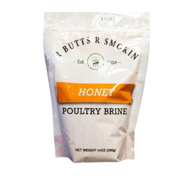 R Butts R Smokin Honey Poultry Brine - Chicken/Turkey