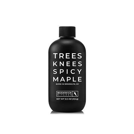 Bushwick Kitchens Trees Knees Spicy Maple Syrup