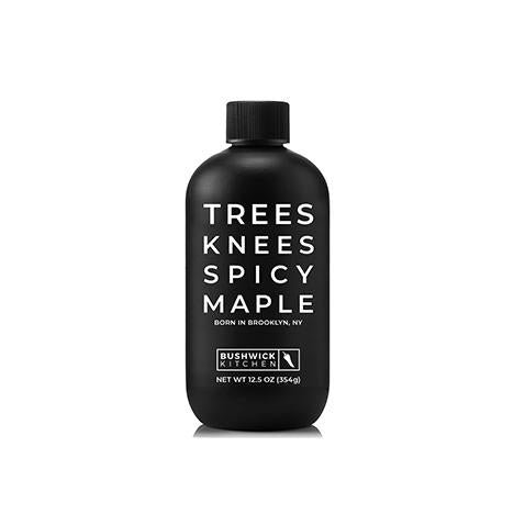 Bushwick Kitchens Trees Knees Spicy Maple Syrup